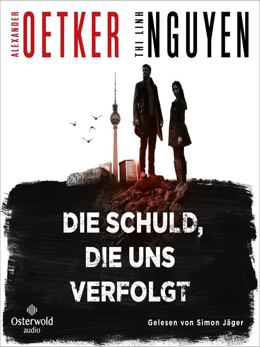 Title details for Die Schuld, die uns verfolgt (Schmidt & Schmidt 1) by Alexander Oetker - Wait list